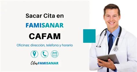 teléfono citas cafam|Sacar Citas Cafam en Famisanar 【 Teléfono y En Línea 】2024